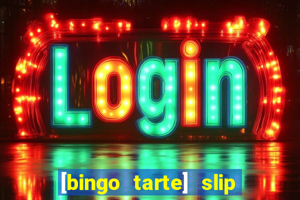 [bingo tarte] slip & stop 1988 part 1